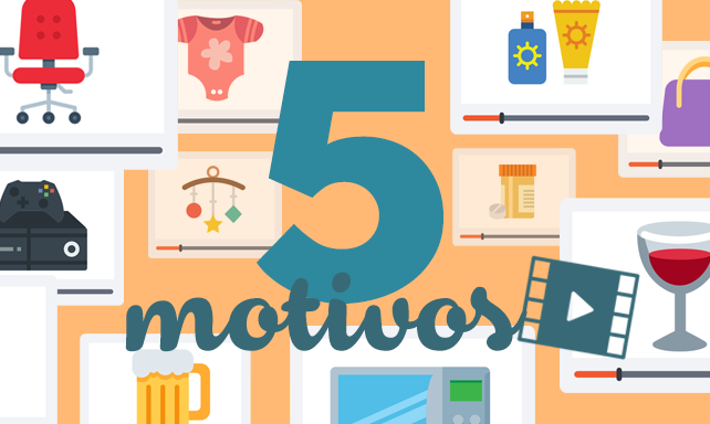 5 motivos importantes para você investir em vídeo no seu e-commerce